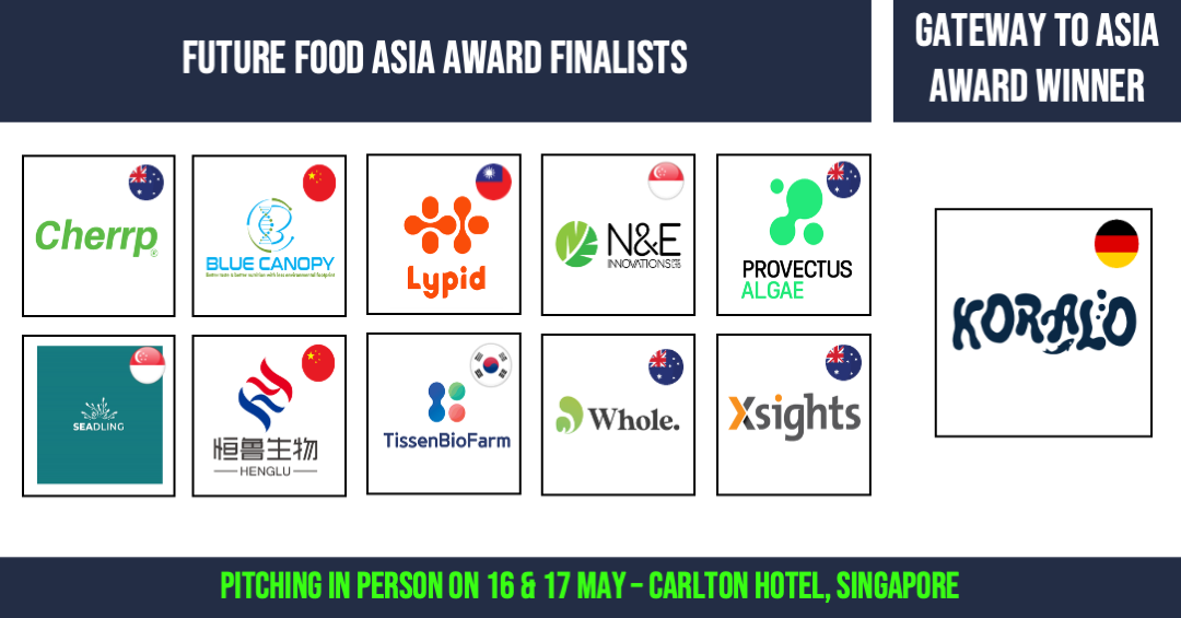 Announcing the 10 AgriFoodTech startup finalists competing for the USD 100,000 Future Food Asia Award 2023 and the winner of the Gateway to Asia Award